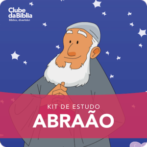 Kit de Estudo para o Ministério Infantil: Abraão